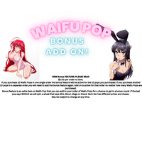 NEW! Waifu Pop -Bonus Feature - Add on - Please Read